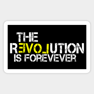 Revolution is Forever Sticker